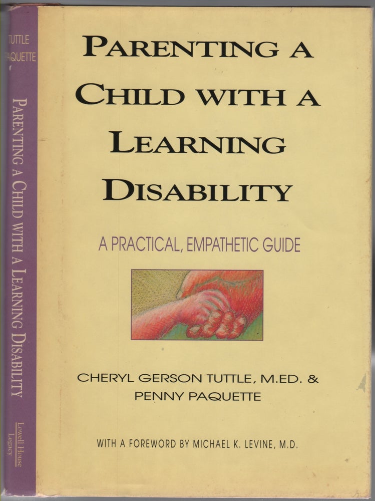 Item #453045 Parenting a Child with a Learning Disability. Cheryl Gerson TUTTLE, Penny Paquette.