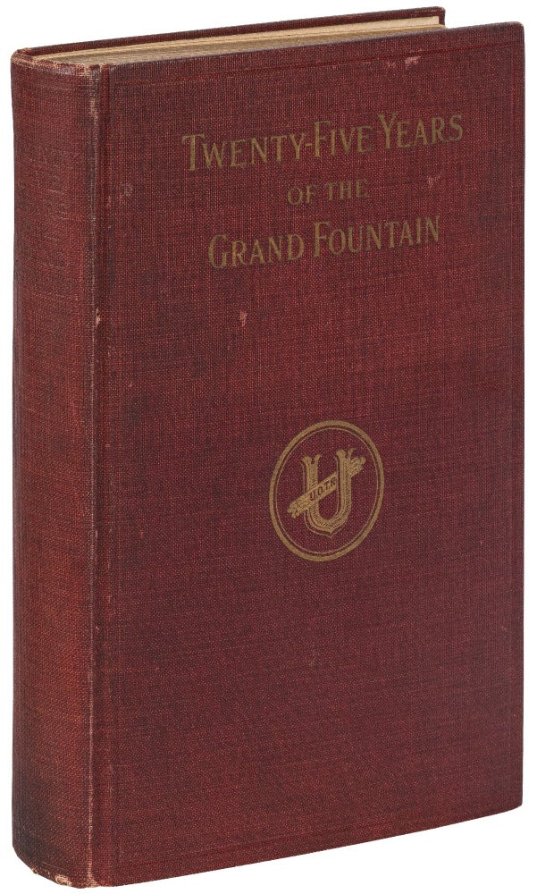 Item #453079 Twenty-Five Years History of the Grand Fountain of the United Order of True Reformers, 1881-1905. W. P. BURRELL, D E. Johnson.