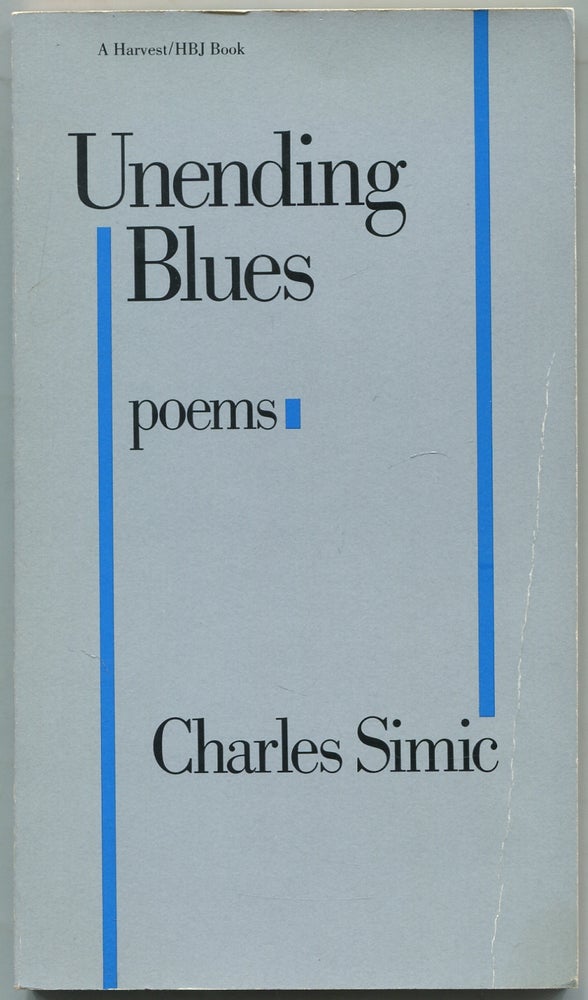 Item #453146 Unending Blues. Charles SIMIC.