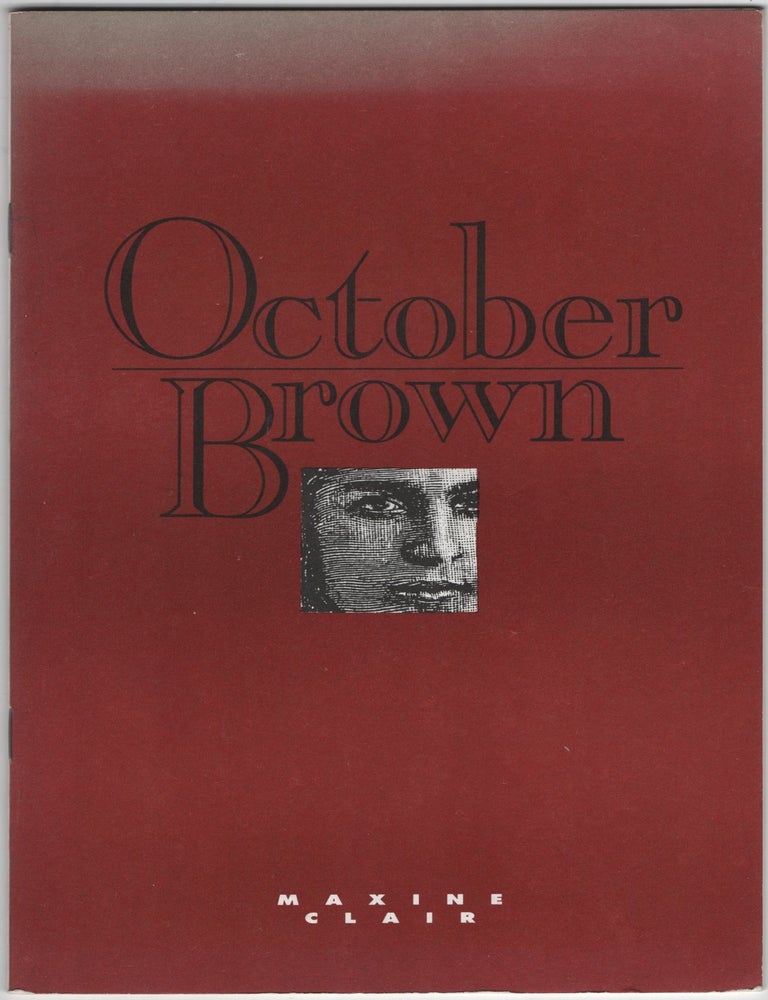 October Brown. Maxine CLAIR.