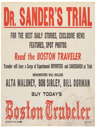 Item #453303 [Broadside]: Dr. Sander's Trial... Read the Boston Traveler. Traveler will have...