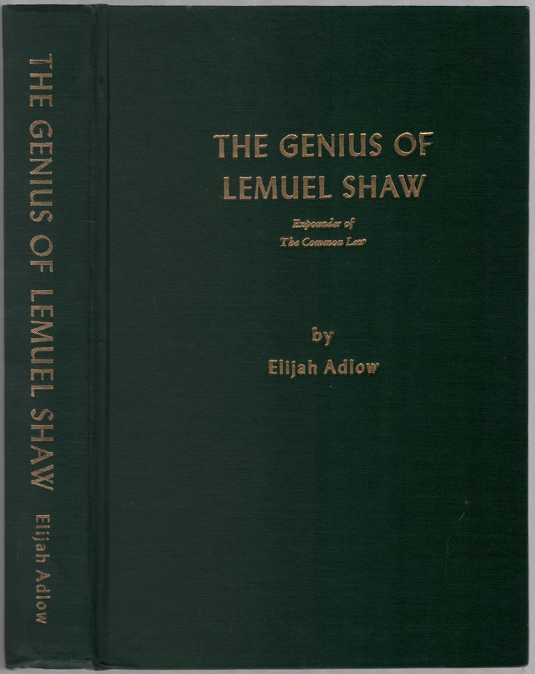 Item #453304 The Genius of Lemuel Shaw. Elijah ADLOW.