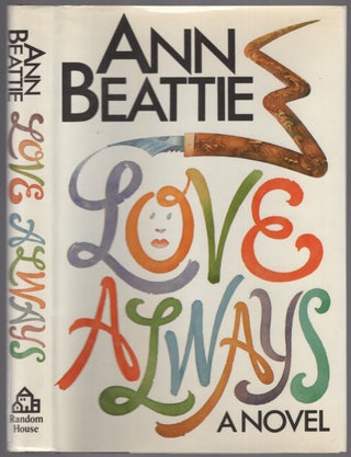 Item #453472 Love Always. Ann BEATTIE