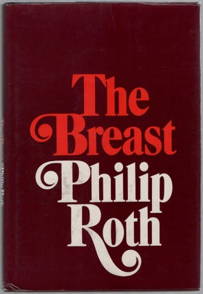 Item #453500 The Breast. Philip ROTH
