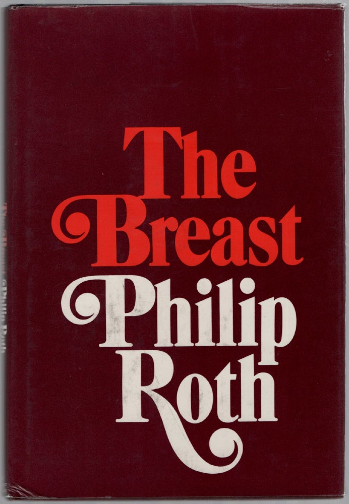 Item #453500 The Breast. Philip ROTH.