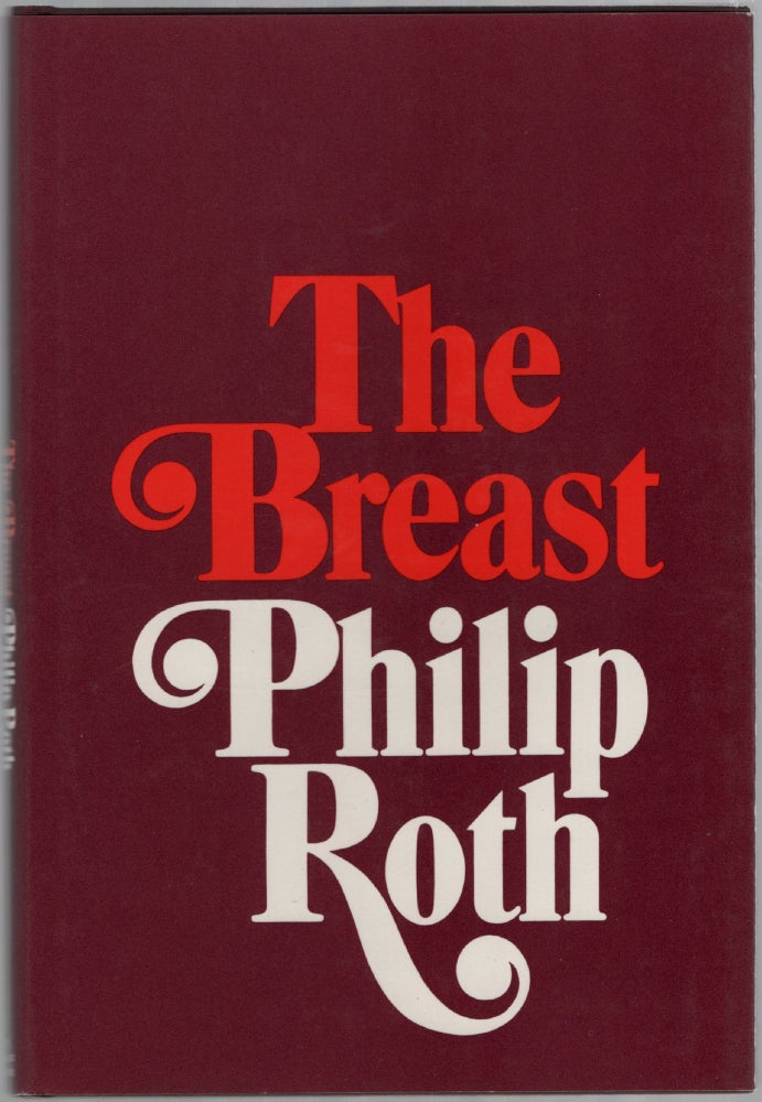 Item #453501 The Breast. Philip ROTH.