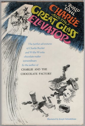 Item #453526 Charlie and the Great Glass Elevator: The Further Adventures of Charlie Bucket and...