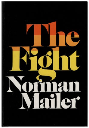 Item #453536 The Fight. Norman MAILER
