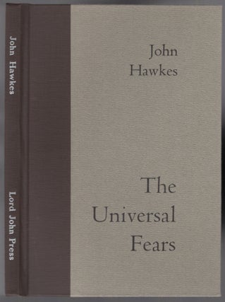 Item #453537 The Universal Fears. John HAWKES