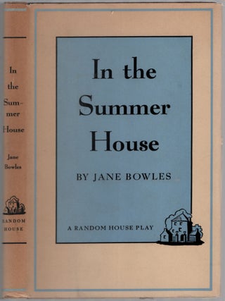 Item #453549 In the Summer House. Jane BOWLES