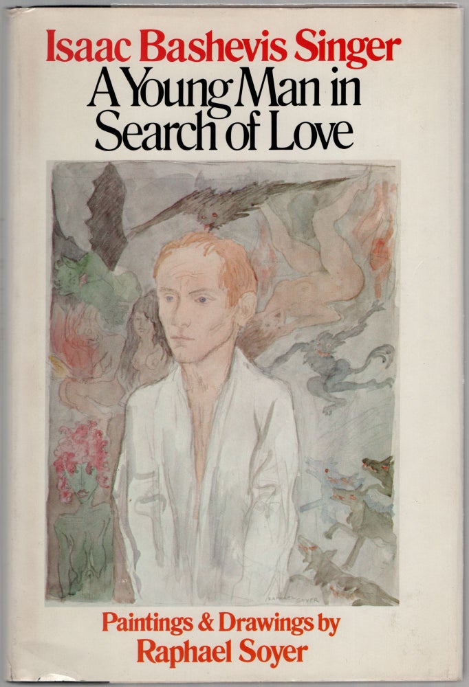 Item #453563 A Young Man in Search of Love. Isaac Bashevis SINGER.