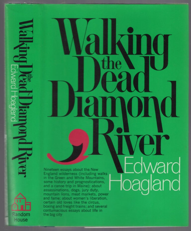 Item #453577 Walking the Dead Diamond River. Edward HOAGLAND.