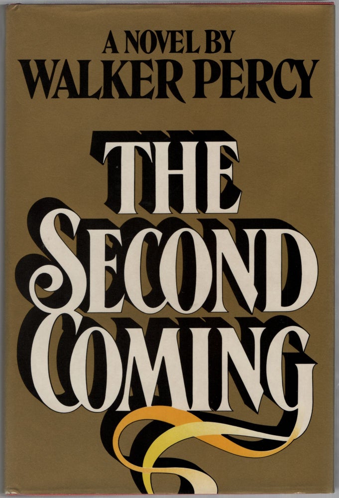 Item #453600 The Second Coming. Walker PERCY.
