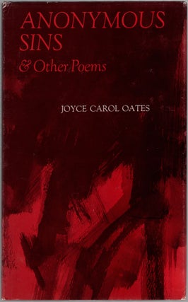 Item #453605 Anonymous Sins and Other Poems. Joyce Carol OATES