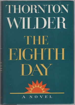 Item #453615 The Eighth Day. Thornton WILDER