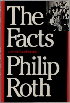 Item #453628 The Facts: A Novelist's Autobiography. Philip ROTH