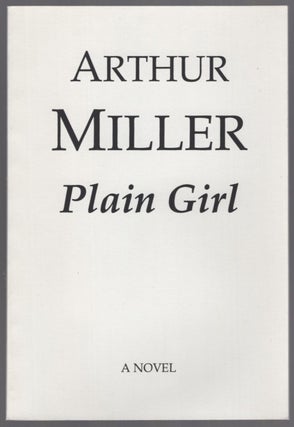Item #453718 Plain Girl. Arthur MILLER