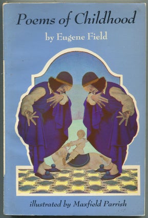 Item #453818 Poems of Childhood. Eugene FIELD