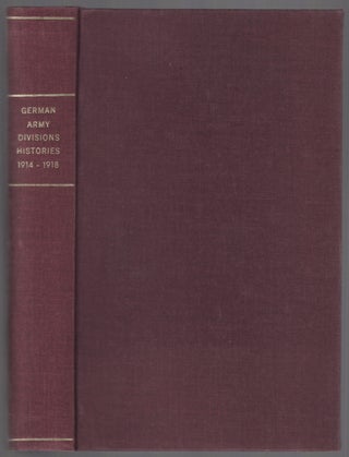 Item #453856 Histories of Two Hundred and Fifty-One Divisions of the German Army Which...