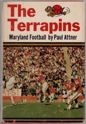 Item #453937 The Terrapins: Maryland Football. Paul ATTNER