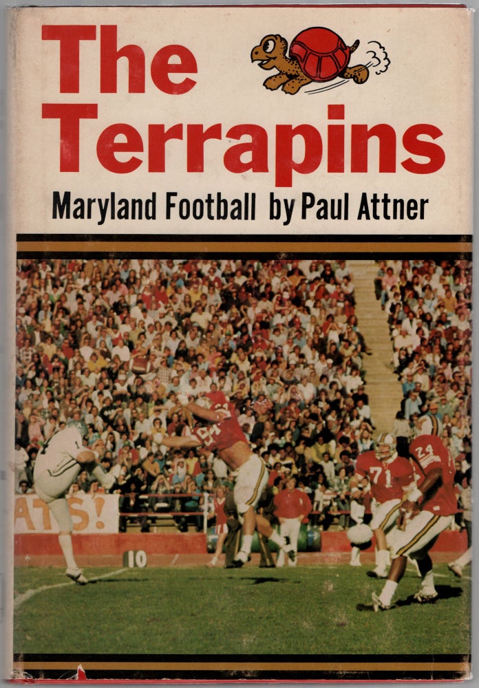 Item #453937 The Terrapins: Maryland Football. Paul ATTNER.