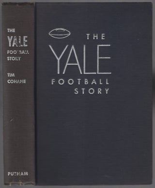 Item #453951 The Yale Football Story. Tim COHANE