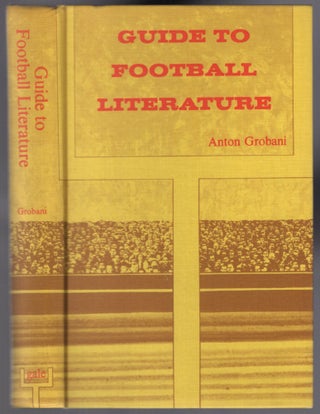 Item #454142 Guide to Football Literature. Anton GROBANI