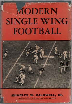 Item #454159 Modern Single Wing Football. Charles W. CALDWELL, Jr