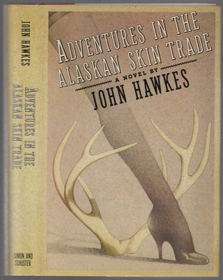 Item #454254 Adventures in the Alaskan Skin Trade. John HAWKES