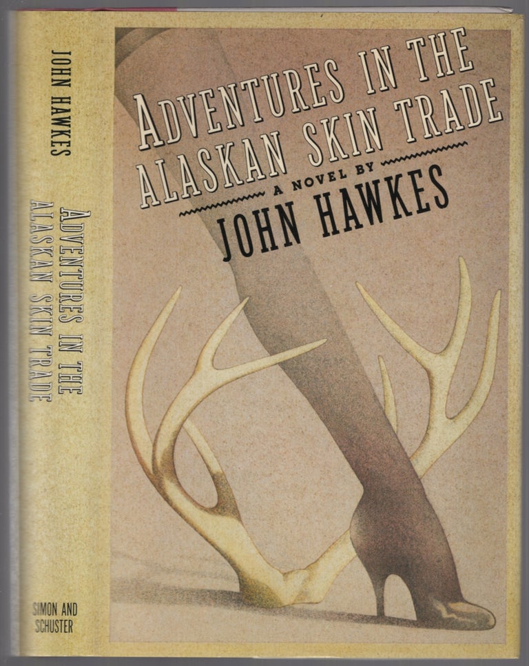 Item #454254 Adventures in the Alaskan Skin Trade. John HAWKES.
