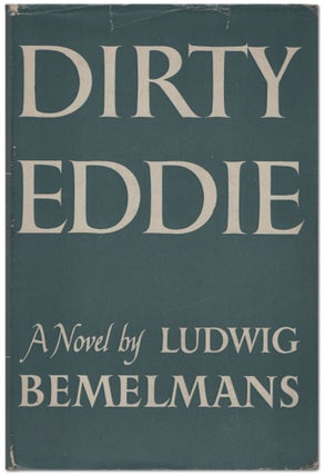 Item #454343 Dirty Eddie. Ludwig BEMELMANS
