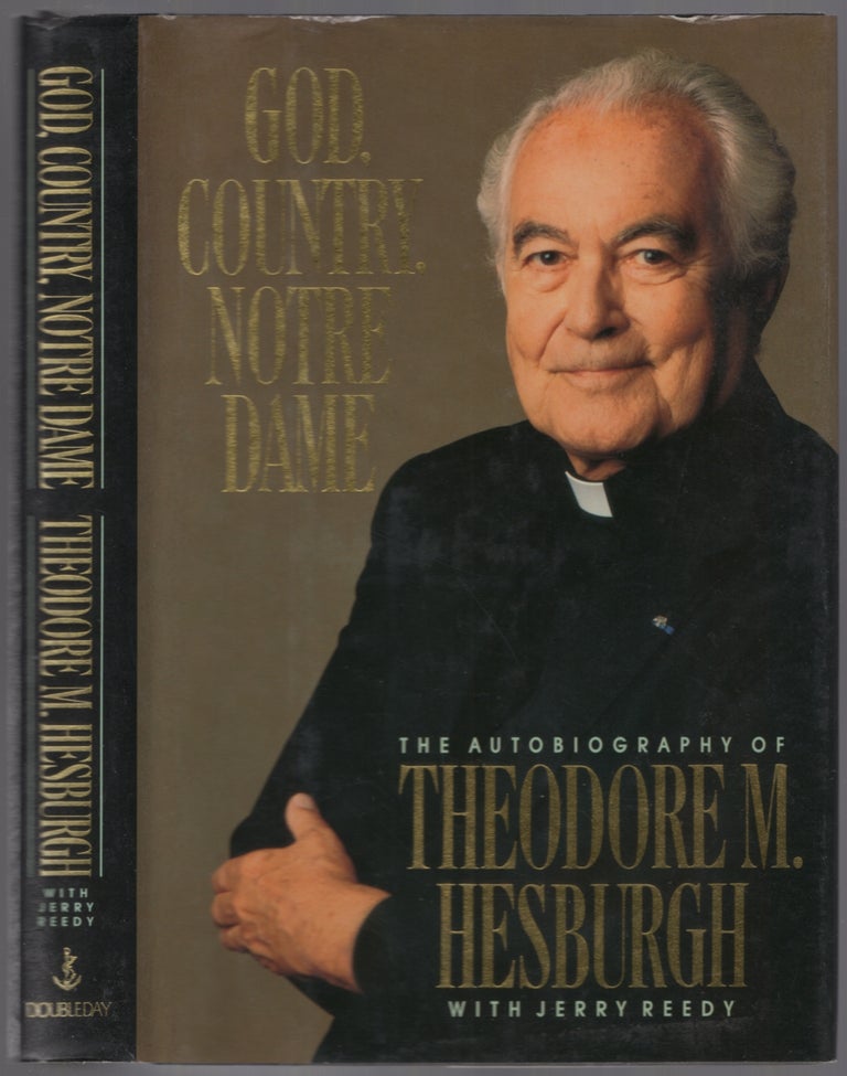 Item #454369 God, Country, Notre Dame. theodore M. HESBURGH.
