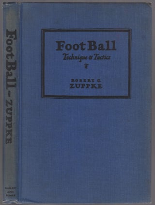 Item #454393 Football Techniques and Tactics. Robert C. ZUPPKE