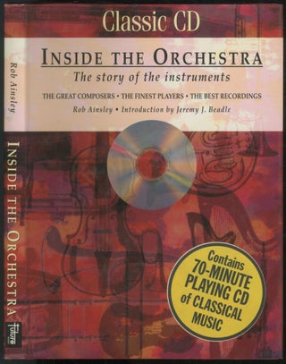 Item #454436 Inside the Orchestra: The Story of the Instruments. Rob AINSLEY