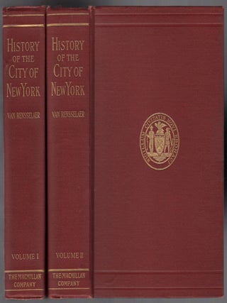 History of the City of New York in the Seventeenth Century [In Two Volumes. Mrs. Schuyler VAN RENSSELAER.