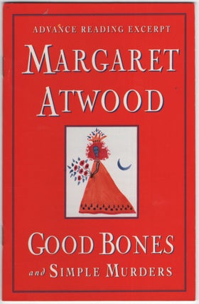 Item #454755 (Advance Excerpt): Good Bones and Simple Murders. Margaret ATWOOD