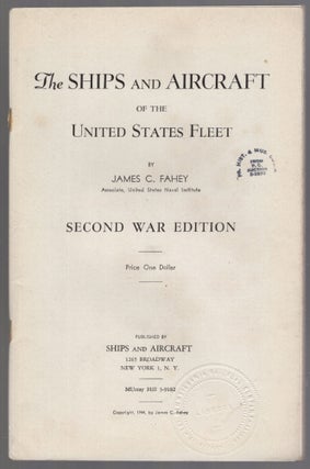 Item #454982 The Ships and Aircraft of the United States Fleet. James C. FAHEY