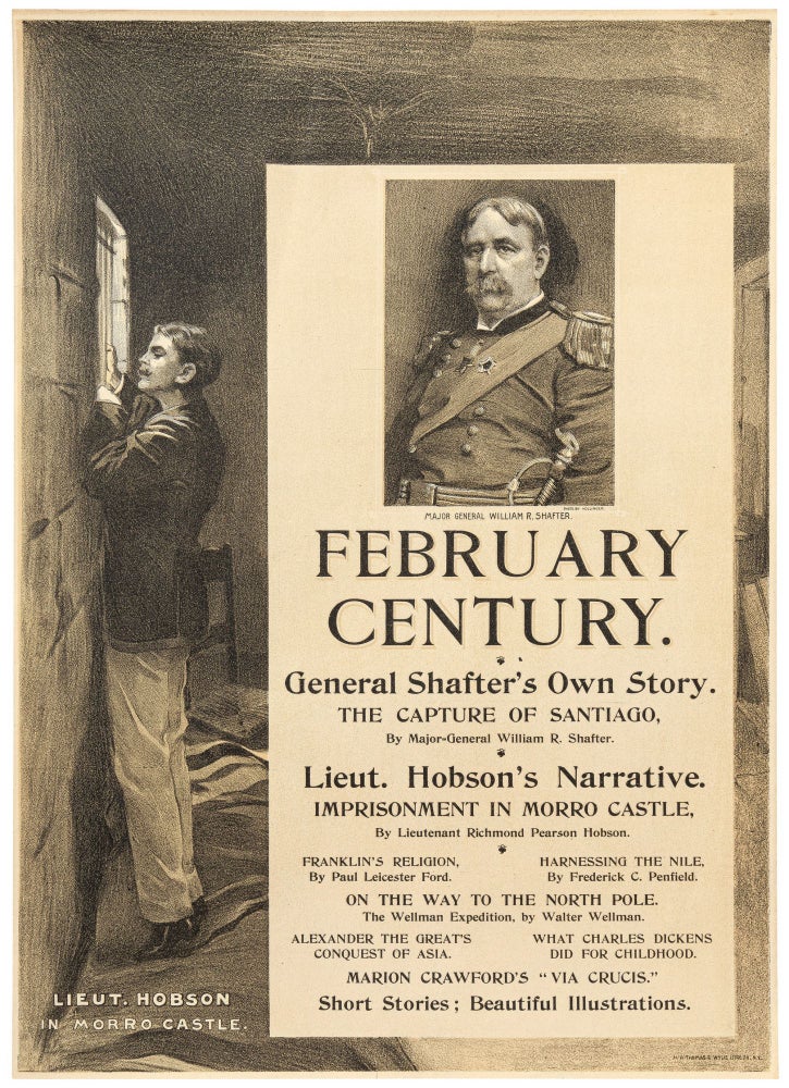 Item #455229 [Magazine Broadside]: February Century. General Shafter's Own Story. The Capture of Santiago... Lieut. Hobson's Narrative. Imprisonment in Morro Castle...