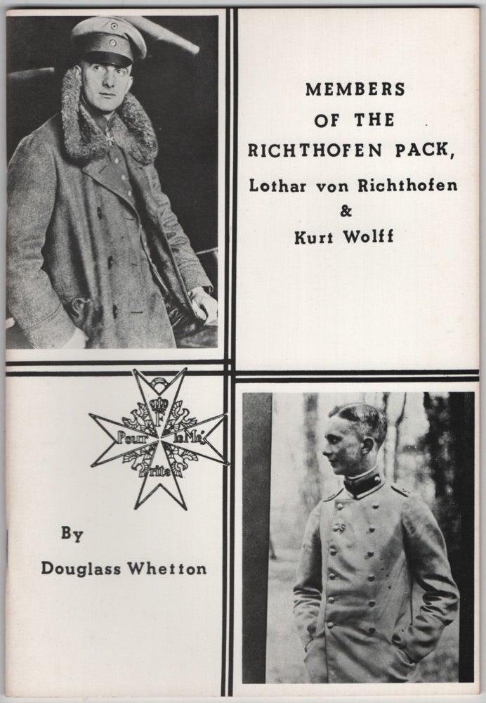 Item #455268 Members of the Richthofen Pack, Lothar von Richthofen & Kurt Wolff. Douglass WHETTON.