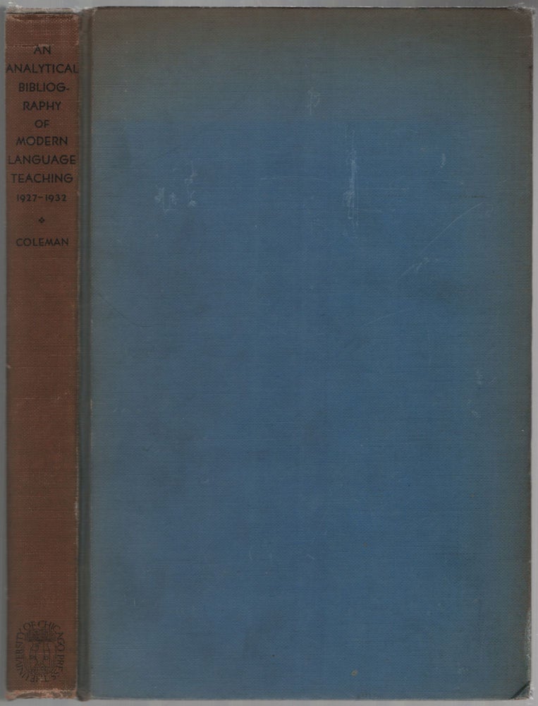 Item #455304 An Analytical Bibliography of Modern Language Teaching 1927-1932. Algernon COLEMAN.