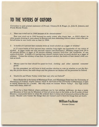 Item #455443 [Broadside]: "To the Voters of Oxford" [The Beer Broadside]. William FAULKNER