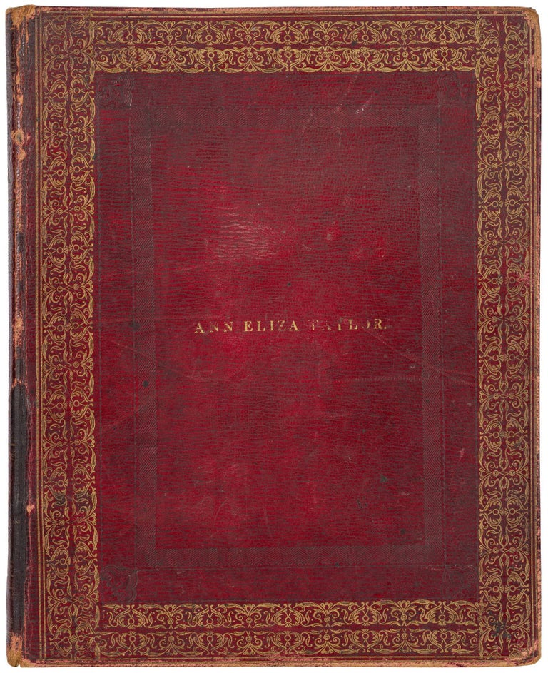 Item #455528 A Young Woman’s Friendship Album, Kept by Eliza Taylor of Baltimore, 1835-1840s. Ann Eliza TAYLOR.