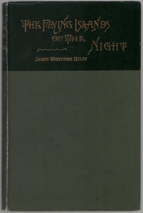 Item #455855 The Flying Islands of the Night. James Whitcomb RILEY