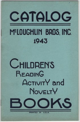 Item #455872 (Trade catalog, cover title): Catalog. McLoughlin Bros., Inc. 1943. Children's...