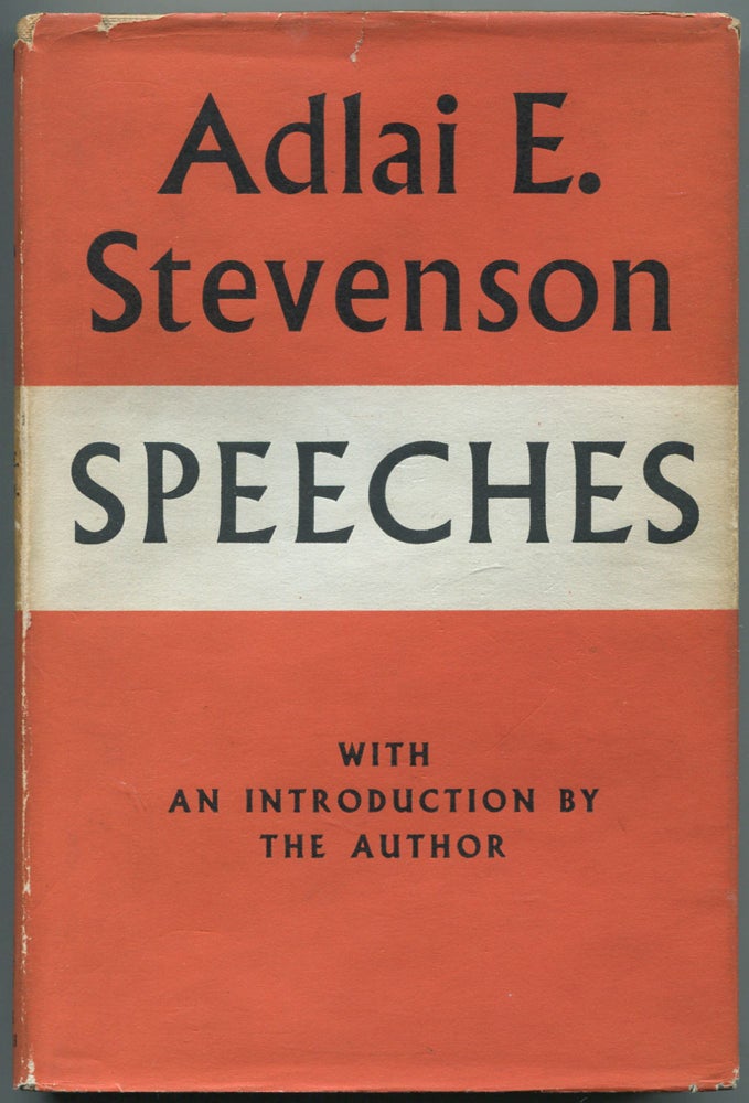 Item #455945 Speeches. Adlai E. STEVENSON.