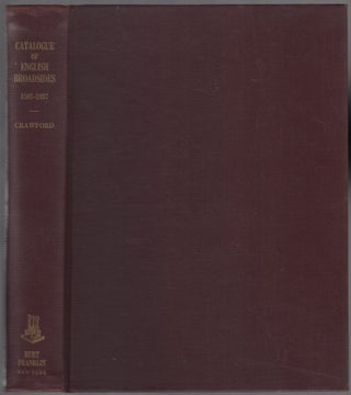 Item #455972 Bibliotheca Lindesiana: Catalogue of English Broadsides 1505-1897