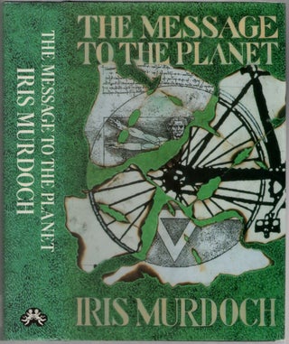 Item #456137 The Message to the Planet. Iris MURDOCH