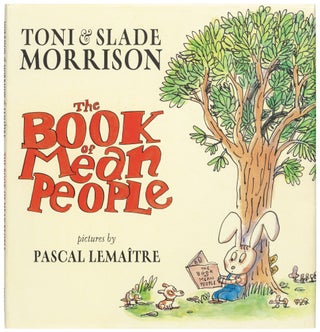 Item #456223 The Book of Mean People. Toni MORRISON, Slade Morrison
