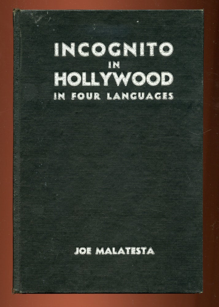 Item #45626 Incognito In Hollywood. Joe MALATESTA.