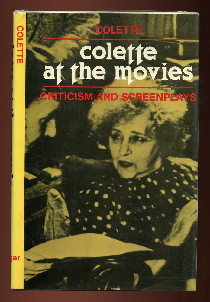 Item #45631 Colette At The Movies: Criticism and Screenplays. Alian VIRMAUX, edited Odette, introduced by.